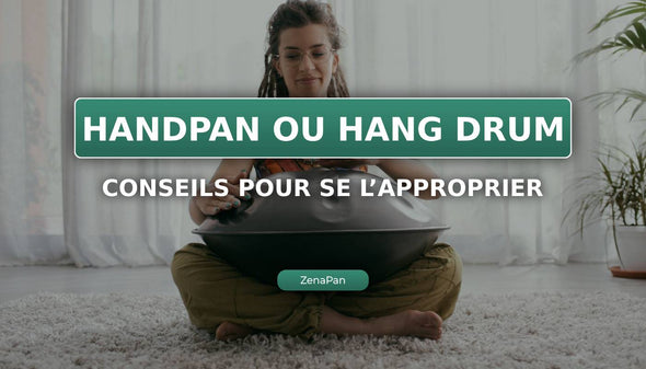 Handpan oder Hang Drum: Wie schnell ist es angebracht?